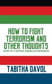 How to Fight Terrorism and Other Thoughts