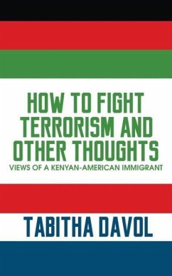 How to Fight Terrorism and Other Thoughts - Davol, Tabitha
