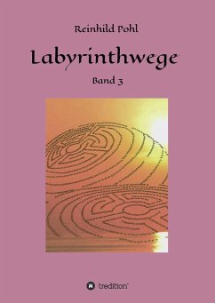 Labyrinthwege - Pohl, Reinhild