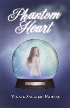 Phantom Heart: Volume 1 - Saucier-Nadeau, Vickie