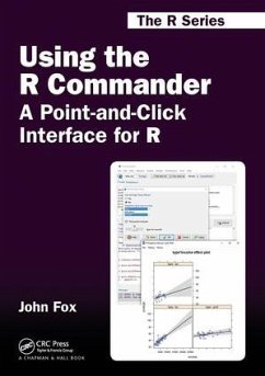 Using the R Commander: A Point-And-Click Interface for R - Fox, John (McMaster University, Hamilton, Canada)