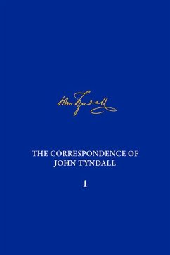 The Correspondence of John Tyndall, Volume 1
