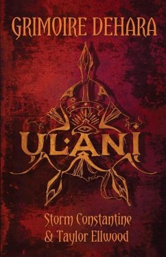 Grimoire Dehara Book Two: Ulani - Constantine, Storm; Ellwood, Taylor