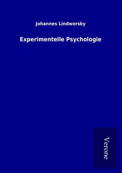 Experimentelle Psychologie - Lindworsky, Johannes