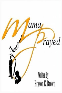 Mama Prayed - Brown, Bryson