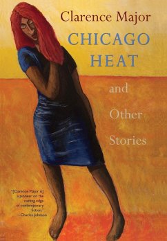 Chicago Heat and Other Stories - Major, Clarence