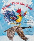 Ralph Flies the COOP: A Tail of Transformation
