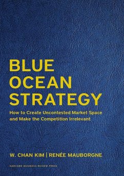 Blue Ocean Strategy, Expanded Edition - Kim, W Chan; Mauborgne, Renée A