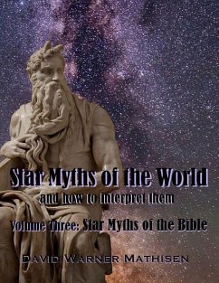 Star Myths of the World, Volume Three: Star Myths of the Bible - Mathisen, David Warner