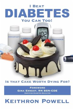 I Beat Diabetes, You Can Too! - Powell, Keithron