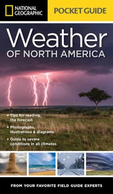 National Geographic Pocket Guide to the Weather of North America - Williams, Jack