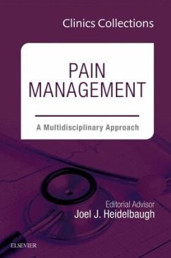 Pain Management: A Multidisciplinary Approach (Clinics Collections) - Heidelbaugh, Joel J.