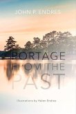 Portage from the Past: Volume 1