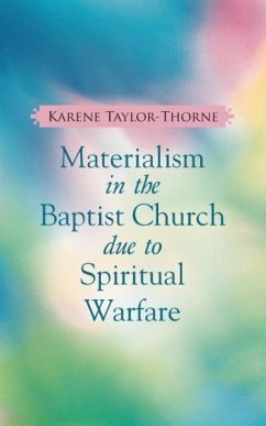 Materialism In The Baptist Church due to Spiritual Warfare