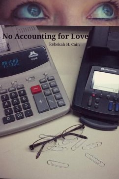 No Accounting for Love - Cain, Rebekah H.