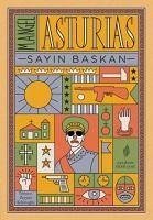 Sayin Baskan - Angel Asturias, Miguel