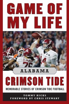 Game of My Life Alabama Crimson Tide - Hicks, Tommy