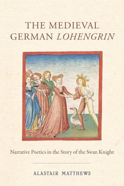 The Medieval German Lohengrin - Matthews, Alastair