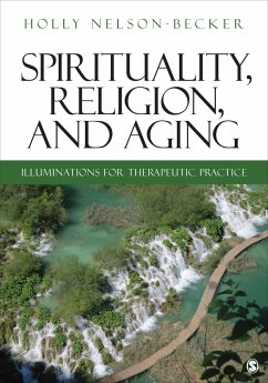 Spirituality, Religion, and Aging - Nelson-Becker, Holly B