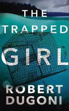 The Trapped Girl - Dugoni, Robert