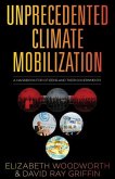 Unprecedented Climate Mobilization: A Handbook for Citizens and Their Governments
