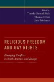 Religious Freedom and Gay Rights: Emerging Conflicts in the United States and Europe