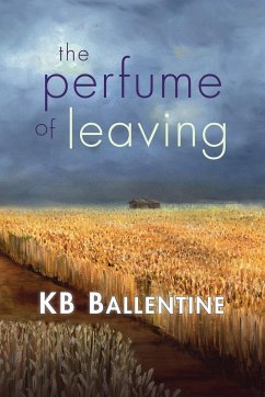 The Perfume of Leaving - Ballentine, Kb