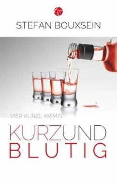 Kurz & Blutig - Bouxsein, Stefan