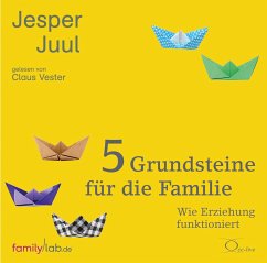5 Grundsteine für die Familie - Juul, Jesper