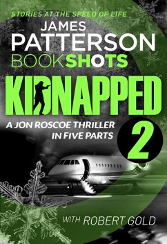 Kidnapped - Part 2 (eBook, ePUB) - Patterson, James