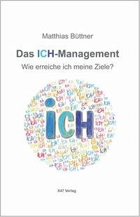 Das ICH-Management - Büttner, Matthias