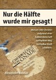 Nur die Hälfte wurde mir gesagt (eBook, ePUB)