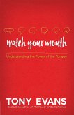 Watch Your Mouth (eBook, ePUB)