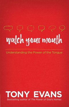 Watch Your Mouth (eBook, ePUB) - Tony Evans