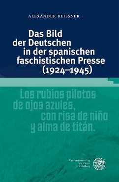 Das Bild der Deutschen in der spanischen faschistischen Presse (1924-1945) (eBook, PDF) - Reißner, Alexander