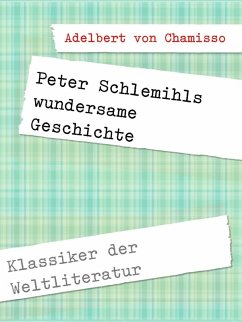Peter Schlemihls wundersame Geschichte (eBook, ePUB)