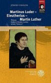 Martinus Luder - Eleutherius - Martin Luther (eBook, PDF)