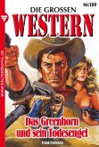 Die großen Western 159 (eBook, ePUB)