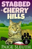 Stabbed in Cherry Hills: A Cat Cozy Mystery Whodunit (Cozy Cat Caper Mystery, #8) (eBook, ePUB) Stabbed in Cherry Hills: A Cat Cozy Mystery Whodunit (Cozy Cat Caper Mystery, #8) (eBook, ePUB)