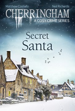 Cherringham - Secret Santa (eBook, ePUB) - Costello, Matthew; Richards, Neil