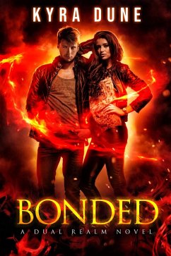 Bonded (Dual Realm, #1) (eBook, ePUB) - Dune, Kyra