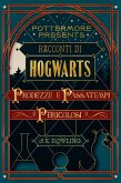 Racconti di Hogwarts: prodezze e passatempi pericolosi (eBook, ePUB)