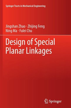 Design of Special Planar Linkages - Zhao, Jing-Shan;Feng, Zhijing;Ma, Ning