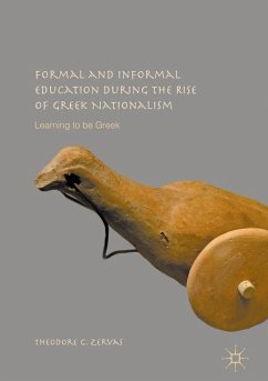 Formal and Informal Education during the Rise of Greek Nationalism - Zervas, Theodore G.