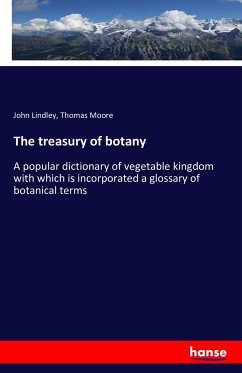 The treasury of botany - Lindley, John;Moore, Thomas