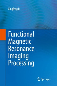 Functional Magnetic Resonance Imaging Processing - Li, Xingfeng