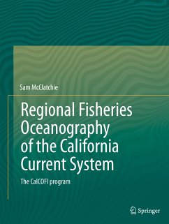 Regional Fisheries Oceanography of the California Current System - McClatchie, Sam