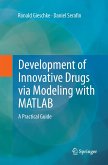 Development of Innovative Drugs via Modeling with MATLAB