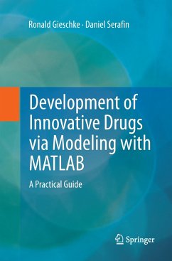 Development of Innovative Drugs via Modeling with MATLAB - Gieschke, Ronald;Serafin, Daniel