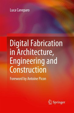 Digital Fabrication in Architecture, Engineering and Construction - Caneparo, Luca